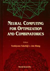 bokomslag Neural Computing For Optimization And Combinatorics