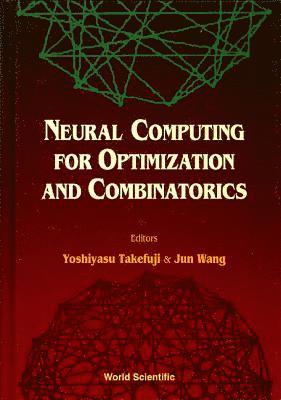bokomslag Neural Computing For Optimization And Combinatorics