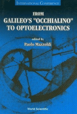 From Galileo's "Occhialino" To Optoelectronics