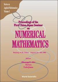 bokomslag Numerical Mathematics - Proceedings Of The First China-japan Joint Seminar