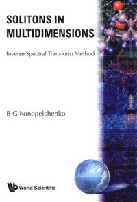 bokomslag Solitons In Multidimensions: Inverse Spectral Transform Method