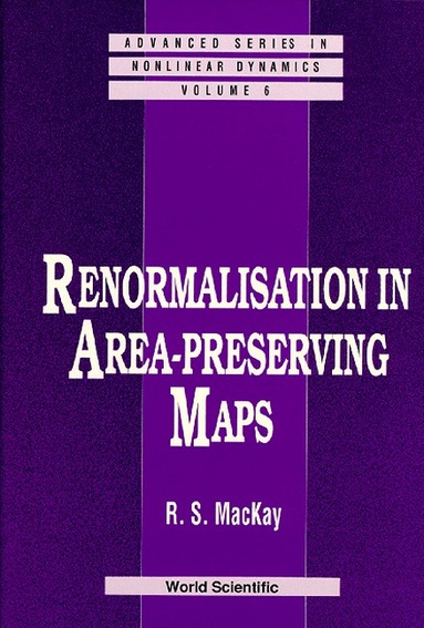 R S MacKay - RENORMALISATION IN AREA-PRESERVING MAPS, Inbunden