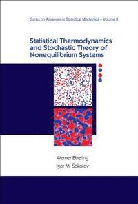 bokomslag Statistical Thermodynamics And Stochastic Theory Of Nonequilibrium Systems