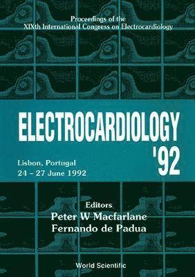 F DE PADVA P W MACFARLANE, F De Padua, Peter W Macfarlane, F. de Padua, Peter W. MacFarlane - Electrocardiology 92, Inbunden