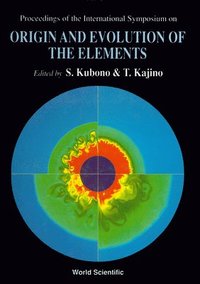 bokomslag Origin And Evolution Of The Elements - Proceedings Of The International Symposium
