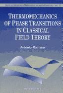 bokomslag Thermomechanics Of Phase Transitions In Classical Field Theory
