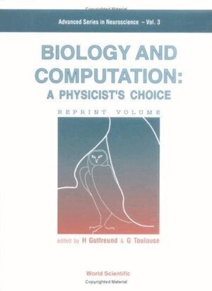 CHOICEREUND, H Gutfreund, G Toulouse - BIOLOGY AND COMPUTATION: A PHYSICIST'S CHOICE, Inbunden