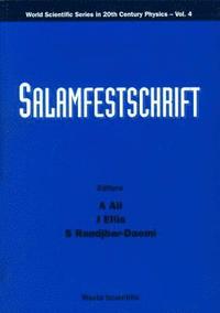 bokomslag Salamfestschrift - A Collection Of Talks From The Conference On Highlights Of Particle And Condensed Matter Physics