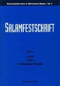 bokomslag Salamfestschrift - A Collection Of Talks From The Conference On Highlights Of Particle And Condensed Matter Physics