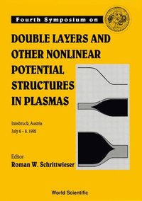 bokomslag Double Layers And Other Nonlinear Potential Structures In Plasmas - Proceedings Of The Fourth Symposium
