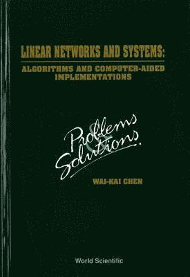 bokomslag Linear Networks And Systems: Algorithms And Computer-aided Implementations: Problems And Solutions