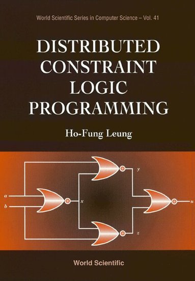 H-F Leung - DISTRIBUTED CONSTRAINT LOGIC PROGRAMMING, Inbunden