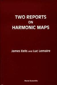 bokomslag Two Reports On Harmonic Maps
