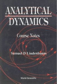 bokomslag Analytical Dynamics: Course Notes