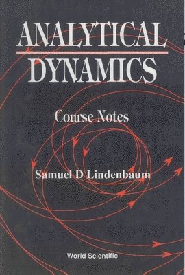 bokomslag Analytical Dynamics: Course Notes