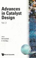 C N R RAO M GRAZIANI, M Graziani, C N R Rao - ADVANCES IN CATALYST DESIGN, VOL 2: PROCEEDINGS OF THE 2ND WORKSHOP ON CATALYST DESIGN, Inbunden