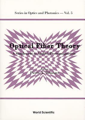 bokomslag Optical Fiber Theory: A Supplement To Applied Electromagnetism