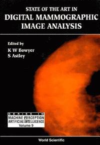 bokomslag State Of The Art In Digital Mammographic Image Analysis