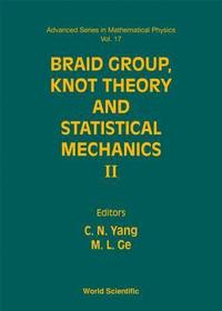 bokomslag Braid Group, Knot Theory And Statistical Mechanics Ii