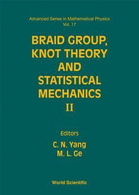 bokomslag Braid Group, Knot Theory And Statistical Mechanics Ii