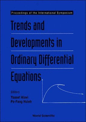 bokomslag Trends And Developments In Ordinary Differential Equations - Proceedings Of The International Symposium