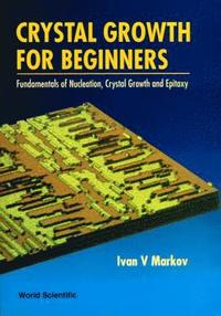 bokomslag CRYSTAL GROWTH FOR BEGINNERS