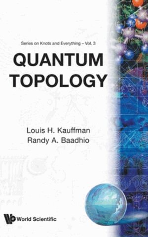 Kauffman Louis, Louis H Kauffman, Randy A Baadhio - QUANTUM TOPOLOGY, Inbunden