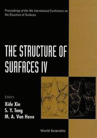 bokomslag Structure Of Surfaces Iv, The - Proceedings Of The 4th International Conference On The Structure Of Surfaces