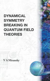 bokomslag Dynamical Symmetry Breaking In Quantum Field Theories