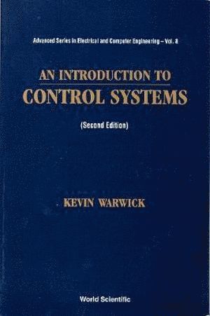 Kevin Warwick, Uk) Warwick, Kevin (Univ Of Reading, WARWICK K, Warwick K - Introduction To Control Systems, An (2nd Edition), Inbunden