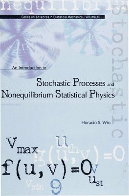 Introduction To Stochastic Processes And Nonequilibrium Statistical Physics, An 1