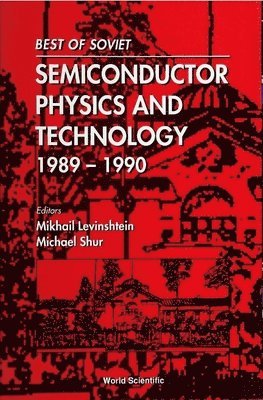 bokomslag Best Of Soviet Semiconductor Physics And Technology (1989-1990)