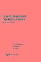 bokomslag Selected Problems In Theoretical Physics (With Solutions)