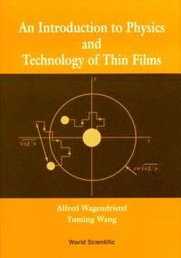 bokomslag Introduction To Physics And Technology Of Thin Films, An