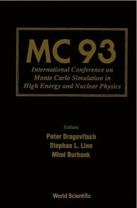 bokomslag Mc 93 - Proceedings Of The International Conference On Monte Carlo Simulation In High Energy And Nuclear Physics