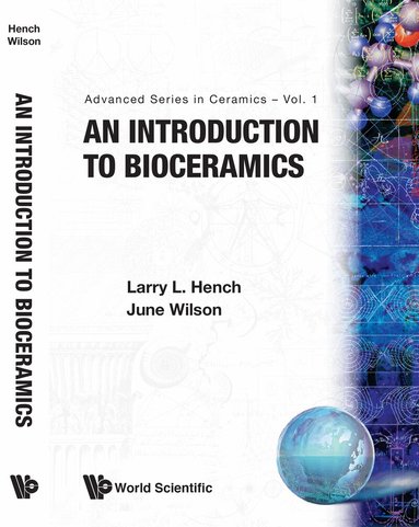 HENCH L L, Larry L Hench, June Wilson - INTRODUCTION TO BIOCERAMICS, AN, Häftad
