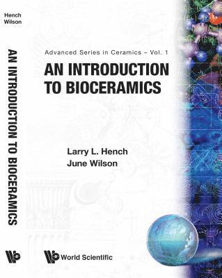 HENCH L L, Larry L Hench, June Wilson, Usa) Hench, Larry L (Univ Of Florida, June (.) Wilson, Larry L. Hench - Introduction To Bioceramics, An, Häftad