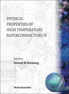 bokomslag Physical Properties Of High Temperature Superconductors Iv