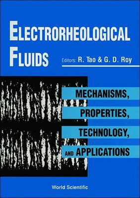 bokomslag Electrorheological Fluids: Mechanisms, Properties, Technology, And Applications