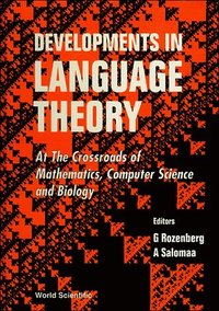 bokomslag Developments In Language Theory: At The Crossroads Of Mathematics, Computer Sci And Biology