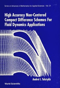 bokomslag High Accuracy Non-centered Compact Difference Schemes For Fluid Dynamics Applications