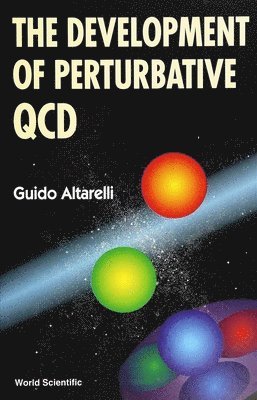 Guido Altarelli, ALTARELLI GUIDO - Development Of Perturbative Qcd, The, Inbunden