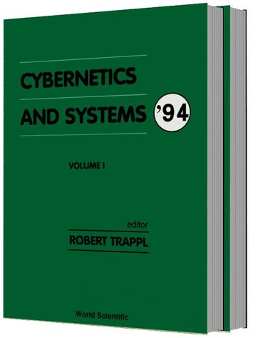 R TRAPPL, Robert Trappl - CYBERNETICS AND SYSTEMS '94 - PROCEEDINGS OF THE 12TH EUROPEAN MEETING ON CYBERNETICS AND SYSTEMS RESEARCH (IN 2 VOLUMES), Inbunden
