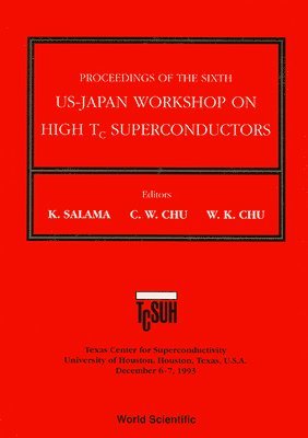 bokomslag High Tc Superconductors - Proceedings Of The 6th Annual Us-japan Workshop