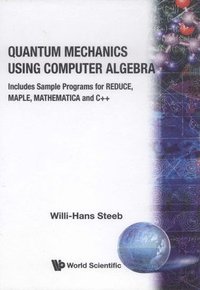 bokomslag Quantum Mechanics Using Computer Algebra