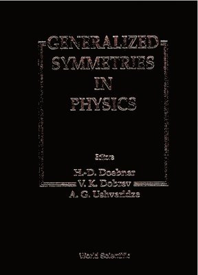 bokomslag Generalized Symmetries In Physics - Proceedings Of The International Symposium On Mathematical Physics