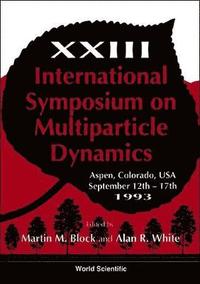 bokomslag Multiparticle Dynamics - Proceedings Of The Xxiii International Symposium