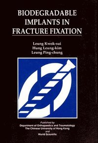 bokomslag Biodegradable Implants In Fracture Fixation: Proceedings Of Hte Isfr Symposium