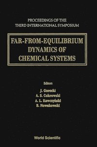 bokomslag Far-from-equilibrium Dynamics Of Chemical Systems - Proceedings Of The Third International Symposium