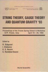 bokomslag String Theory, Gauge Theory And Quantum Gravity '93 - Proceedings Of The Trieste Spring School And Workshop
